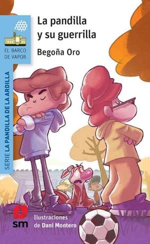 PANDILLA DE LA ARDILLA, LA. LA GUERRILLA DE LA PANDILLA | 9788411824569 | ORO PRADERA, BEGOÑA