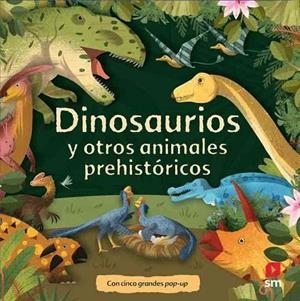 DINOSAURIOS Y OTROS ANIMALES PREHISTÓRICOS | 9788411821377