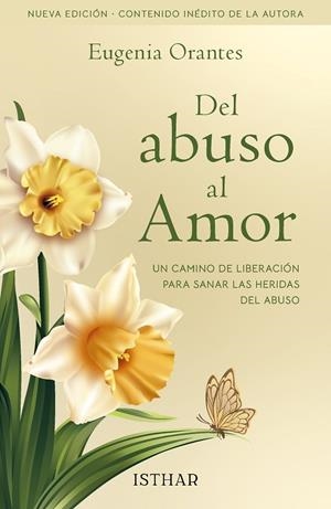 DEL ABUSO AL AMOR + TÚ PUEDES DECIR NO (PACK) | 9788419619556 | ORANTES, EUGENIA