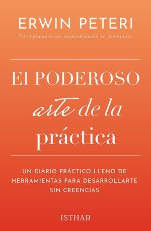 PODEROSO ARTE DE LA PRÁCTICA, EL | 9788419619532 | PETERI, ERWIN