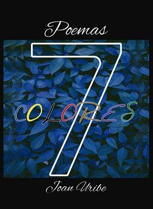 SIETE COLORES | 9788410196339 | URIBE, JOAN