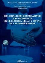 PRINCIPIOS COOPERATIVOS Y SU INCIDENCIA EN EL RÉGIMEN LEGAL Y FISCAL DE LAS COOPERATIVAS, LOS | 9788411707589 | AGUILAR RUBIO, MARINA / VARGAS VASSEROT, CARLO