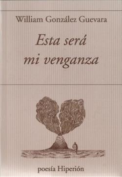 ESTA SERÁ MI VENGANZA | 9788490022368 | GONZALEZ, WILLIAM
