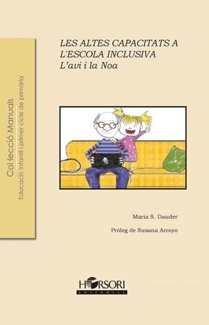 AVI I LA NOA, L'. LES ALTES CAPACITATS A L'ESCOLA INCLUSIVA | 9788494909863 | SÁNCHEZ DAUDER, MARIA
