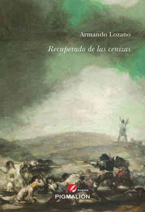 RECUPERADO DE LAS CENIZAS | 9788419928627 | LOZANO HERNÁNDEZ, ARMANDO