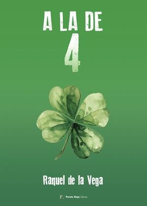 A LA DE 4 | 9798877853553 | DE LA VEGA, RAQUEL