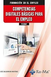 COMPETENCIAS DIGITALES BASICAS PARA EL EMPLEO | 9788410181557 | BALDOMERO MARTINEZ, JOSÉ