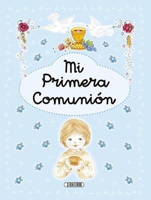 MI PRIMERA COMUNION AZUL | 9788490052259