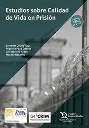 ESTUDIOS SOBRE CALIDAD DE VIDA EN PRISIÓN | 9788411832267 | POZO CUEVAS,FEDERICO/CUTIÑO RAYA,SALVADOR/NAKAHIRA,MASAKO/NAVARRO ARDOY,LUIS