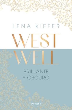 WESTWELL 02. BRILLANTE Y OSCURO | 9788419746900 | KIEFER, LENA
