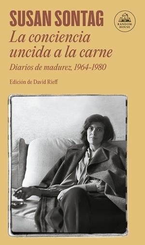 CONCIENCIA UNCIDA A LA CARNE, LA | 9788439744276 | SONTAG, SUSAN