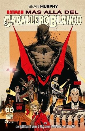 BATMAN : MÁS ALLÁ DEL CABALLERO BLANCO (GRANDES NOVELAS GRÁFICAS DE BATMAN) | 9788410134362 | MURPHY, SEAN
