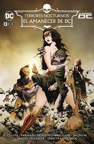 TERRORES NOCTURNOS : EL AMANECER DE DC | 9788410134218 | CULVER, DENNIS / PAKNADEL, ALEX / CAMPBELL, JOSIE