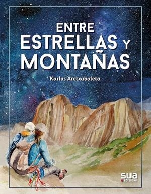 ENTRE ESTRELLAS Y MONTA¥AS | 9788482169019 | ARETXABALETA, KARLOS