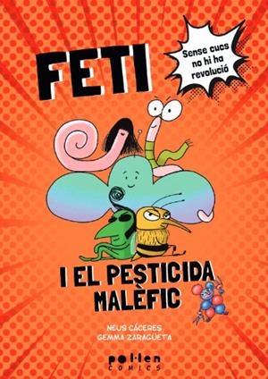 FETI I EL PESTICIDA MALÈFIC | 9788418580994 | CÁCERES, NEUS / ZARAGÜETA, GEMMA