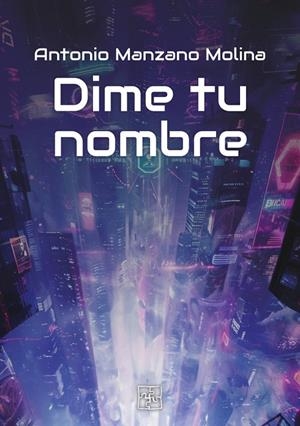 DIME TU NOMBRE | 9788419579584 | MANZANO MOLINA, ANTONIO
