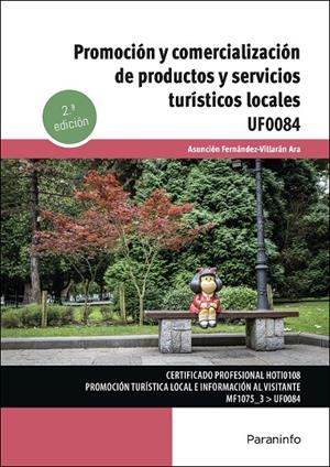 PROMOCIÓN Y COMERCIALIZACIÓN DE PRODUCTOS Y SERVICIOS TURISTICOS LOCALES | 9788428363631 | FERNANDEZ-VILLARAN ARA, ASUNCIÓN