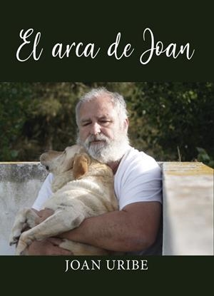 ARCA DE JOAN, EL | 9788410196230 | URIBE, JOAN