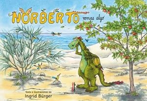 NORBERTO ROMPE ALGO | 9788419427571 | BÜRGER, INGRID
