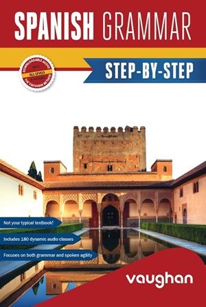 SPANISH GRAMMAR STEP-BY-STEP | 9788419054067 | MARTÍNEZ FREUND, CAUDIA / VALLEJO RODRÍGUEZ, CARMEN