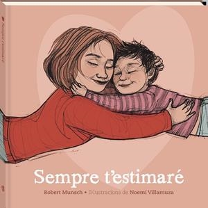 SEMPRE T'ESTIMARÉ | 9788419913357 | MUNSCH, ROBERT