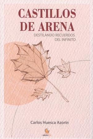 CASTILLOS DE ARENA | 9788412752892 | HUESCA AZORÍN, CARLOS