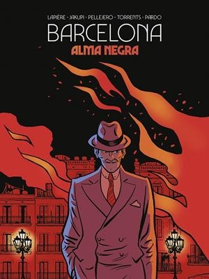 BARCELONA. ALMA NEGRA | 9788467969306 | LAPIERE / JAKUPI / PELLEJERO / TORRENTS / PARDO