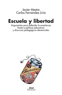 ESCUELA Y LIBERTAD | 9788446055235 | MESTRE, JAVIER / FERNÁNDEZ LIRIA, CARLOS