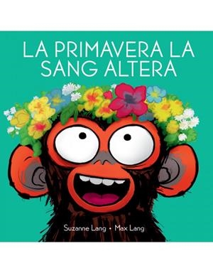 PRIMAVERA LA SANG ALTERA, LA | 9788418696350 | LANG, SUZANNE / LANG, MAX