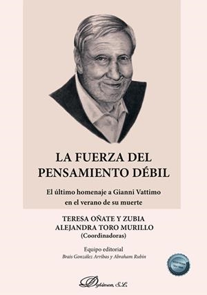 FUERZA DEL PENSAMIENTO DÉBIL, LA | 9788410701441 | OÑATE Y ZUBIA, TERESA / TORO MURILLO, ALEJANDRA