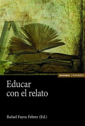 EDUCAR CON EL RELATO | 9788431339241 | FAYOS FEBRER, RAFAEL