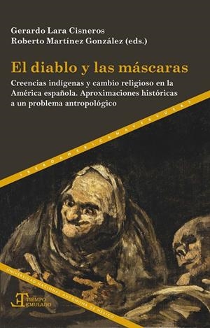 DIABLO Y LAS MÁSCARAS, EL | 9788491923763 | MARTÍNEZ GONZÁLEZ, ROBERTO