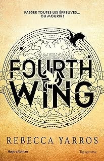 EMPYREAN 01, THE : FOURTH WING (ED. FRANCÈS) | 9782755673135 | YARROS, REBECCA