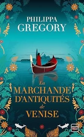 MARCHANDE D'ANTIQUITES DE VENISE, LA | 9782381226026 | GREGORY, PHILIPPA