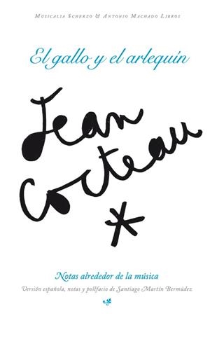 GALLO Y EL ARLEQUÍN, EL | 9788477740421 | COCTEAU, JEAN