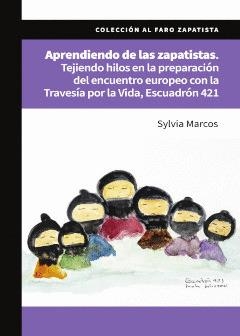 APRENDIENDO DE LAS ZAPATISTAS | 9786078800797 | MARCOS, SYLVIA