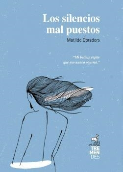 SILENCIOS MAL PUESTOS, LOS | 9788412708103 | OBRADORS, MATILDE