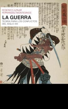 GUERRA, LA | 9788419778956 | AZNAR FERNÁNDEZ-MONTESINOS, FEDERICO
