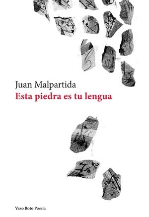 ESTA PIEDRA ES TU LENGUA | 9788419693556 | MALPARTIDA, JUAN