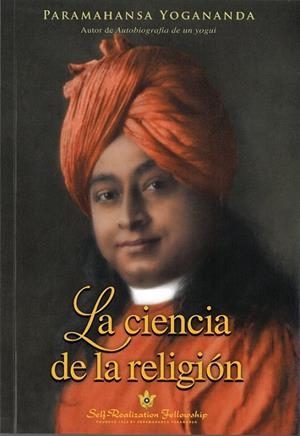 CIENCIA DE LA RELIGIÓN, LA | 9780876120071 | YOGANANDA, PARAMAHANSA
