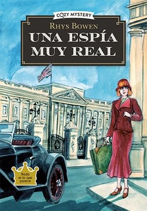 ESPÍA MUY REAL, UNA (MISTERIOS DE UNA ESPÍA REAL 1) | 9788419599483 | BOWEN, RHYS