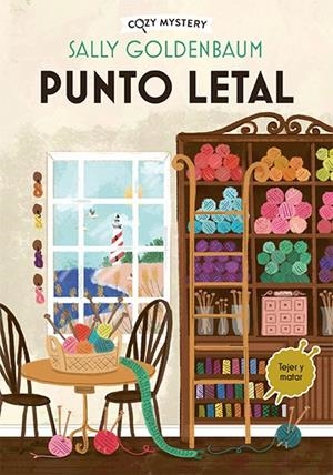 PUNTO LETAL (CRIMEN Y COSTURA 1) | 9788419599490 | GOLDENBAUM, SALLY