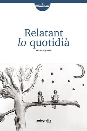 RELATANT LO QUOTIDIÀ | 9788419367617 | ANGUERA, XAVIER