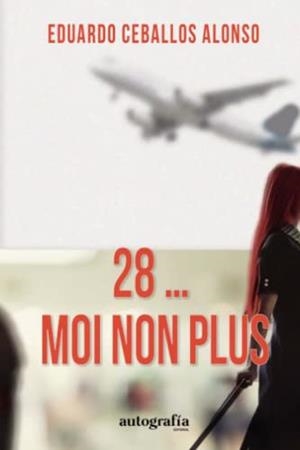 28...MOI NON PLUS | 9788419528254 | CEBALLOS ALONSO, EDUARDO