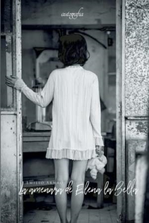 AMENAZA DE ELENA LA BELLA, LA | 9788419198709 | ARNAO, EMILIO