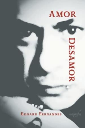 AMOR DESAMOR | 9788419367501 | FERNANDES, EDGARD