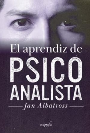 APRENDIZ DE PSICOANALISTA, EL | 9788418766480 | ALBATROSS, JAN