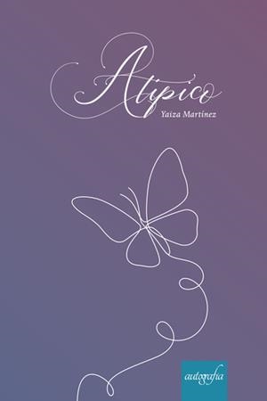 ATÍPICO | 9788419042729 | MARTÍNEZ GARCÍA, YAIZA