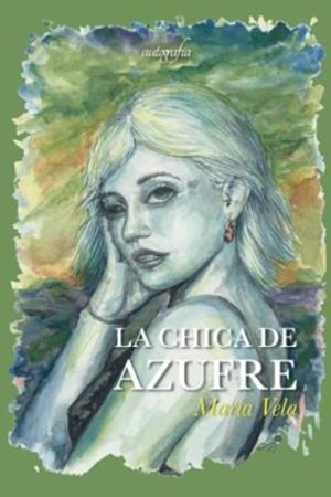 CHICA DE AZUFRE, LA | 9788419198891 | VELA, MARÍA
