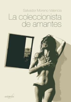 COLECCIONISTA DE AMANTES, LA | 9788419198358 | MORENO VALENCIA, SALVADOR